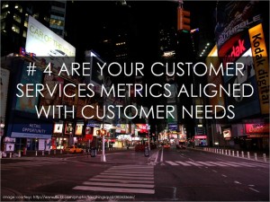 Are your Customer Service Metrics Aligned with Customer Needs