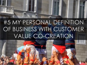 My Personal Definition of Value Co-Creation