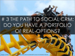 The Path to Social CRM: Do you have a Portfolio of Real-Options